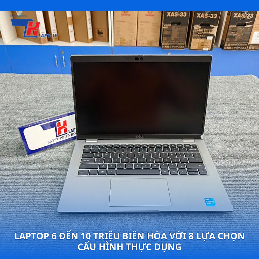 Laptop 6 Đến 10 Triệu Biên Hòa Với 8 Lựa Chọn Cấu Hình Thực Dụng
