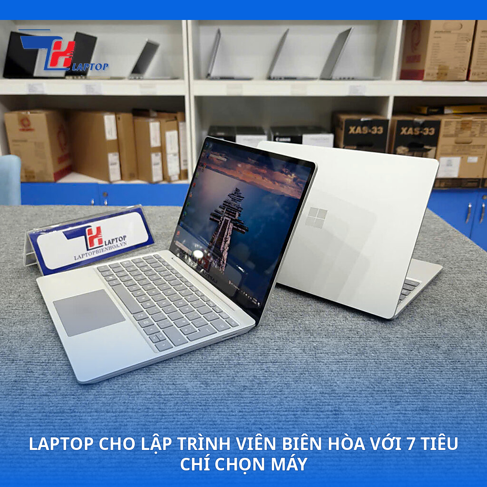 Laptop Cho Lập Trình Viên Biên Hòa Với 7 Tiêu Chí Chọn Máy