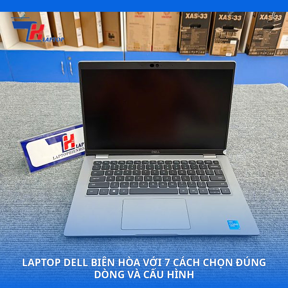 Laptop Dell Biên Hòa Với 7 Cách Chọn Đúng Dòng Và Cấu Hình