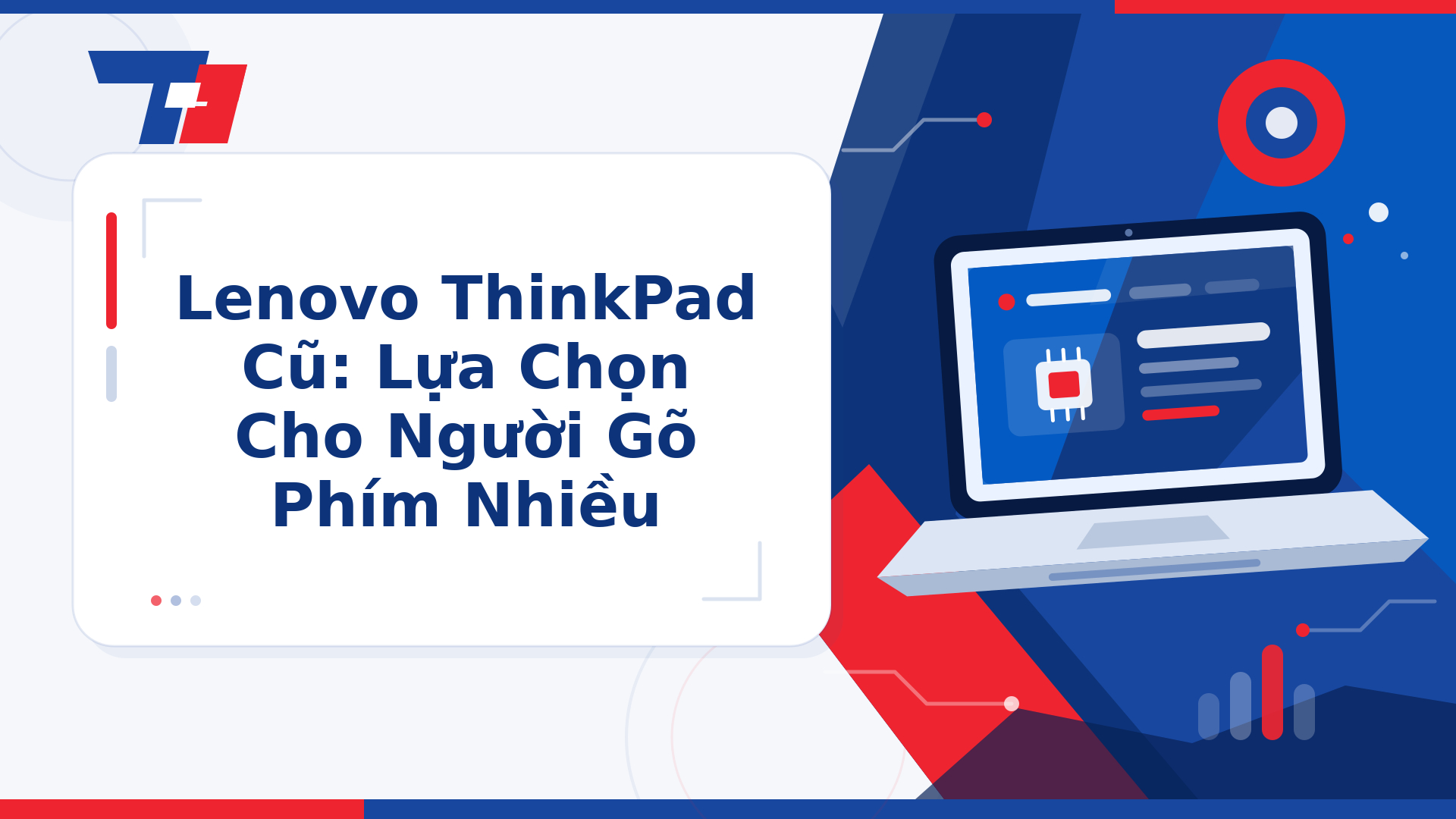 Lenovo ThinkPad Cũ: Lựa Chọn Cho Người Gõ Phím Nhiều | Laptop Biên Hòa