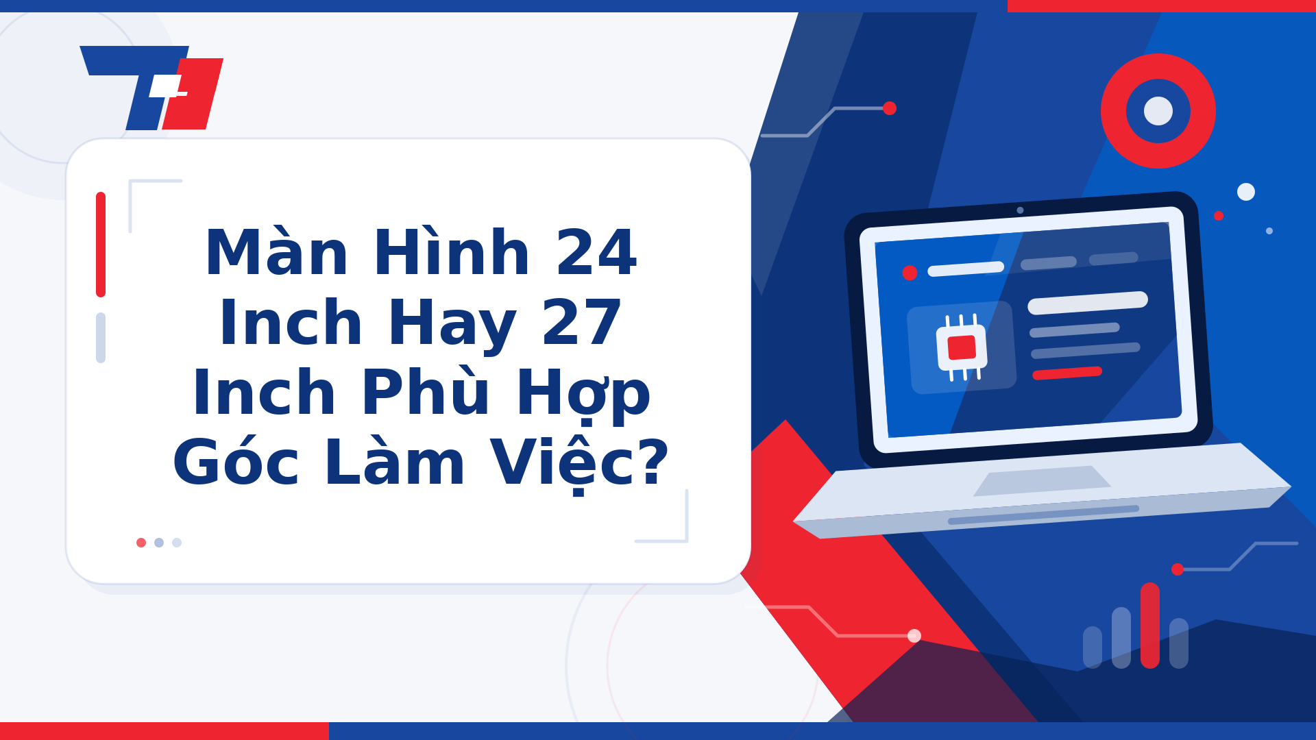 Màn Hình 24 Inch Hay 27 Inch Phù Hợp Góc Làm Việc? | Laptop Biên Hòa