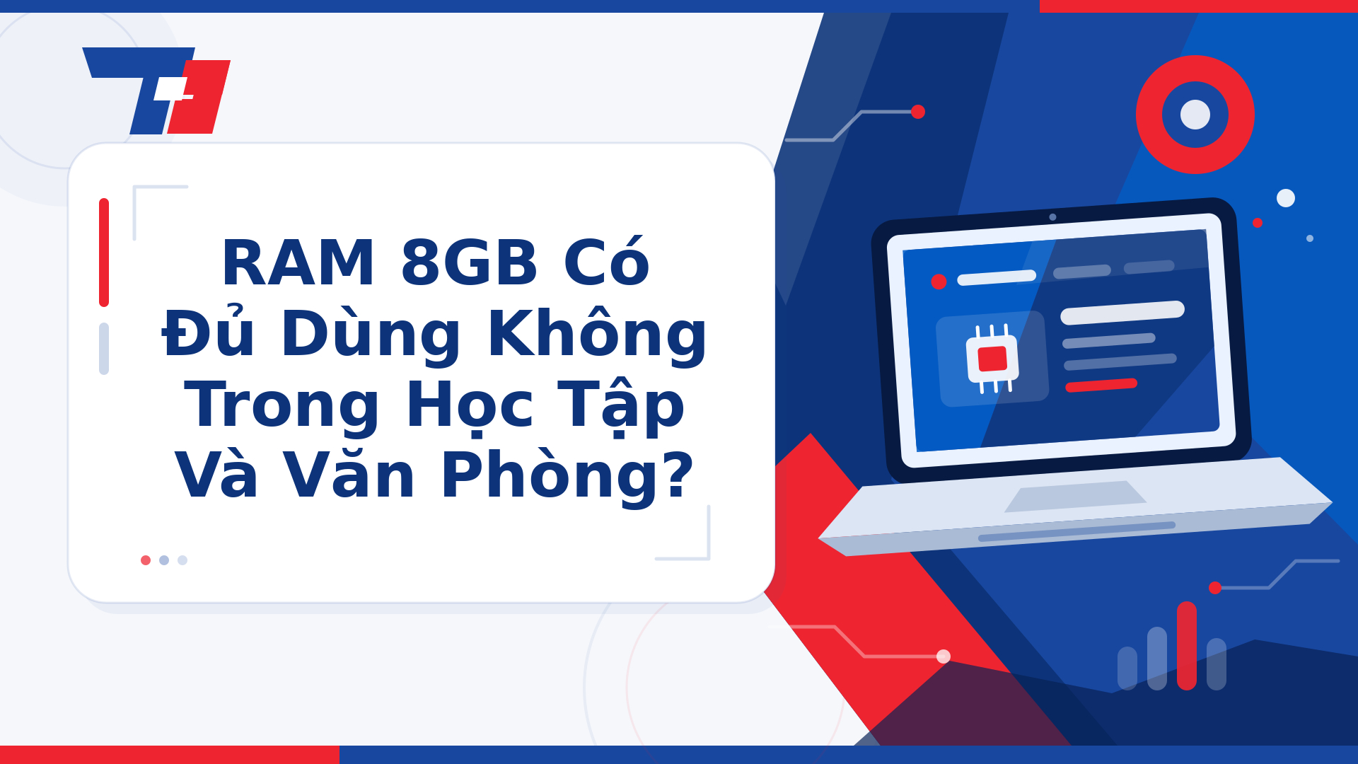 RAM 8GB Có Đủ Dùng Không Trong Học Tập Và Văn Phòng? | Laptop Biên Hòa