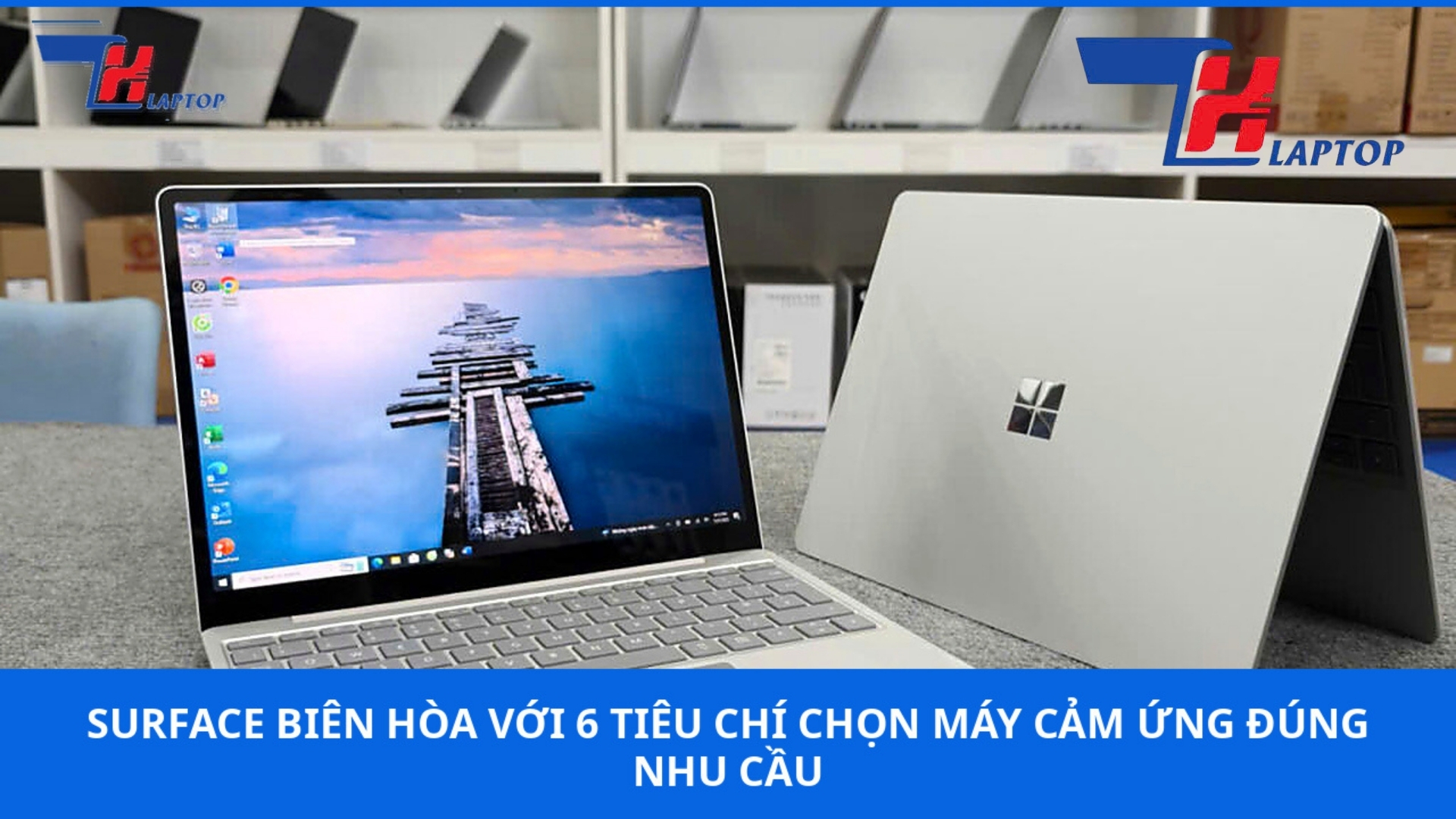 Surface Biên Hòa Cho Người Cần Máy Gọn Và Cảm Ứng | Laptop Biên Hòa